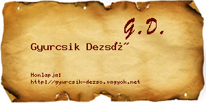 Gyurcsik Dezső névjegykártya